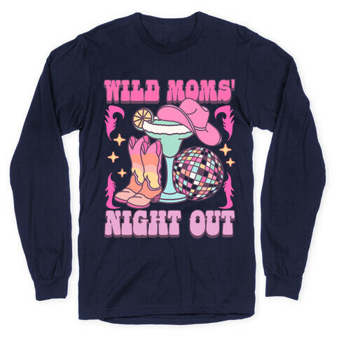Wild Moms Night Out Longsleeve Tee